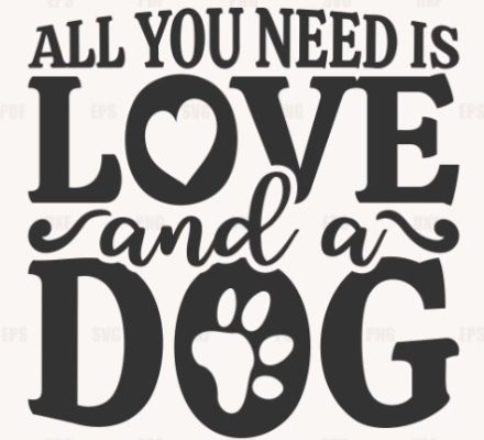 All You Need is Love and a dog