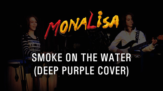 Smoke On The Water - MonaLisa Twins (Deep Purple Cover) 2007